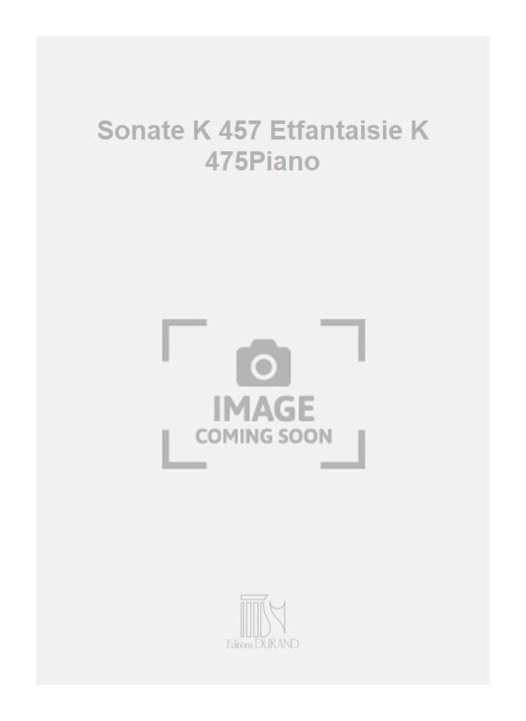 Sonate K 457 Etfantaisie K 475Piano